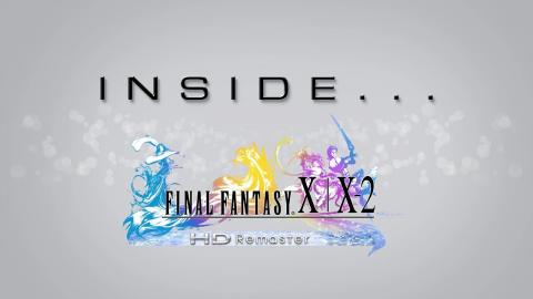 Inside Final Fantasy X / X-2 HD Remaster