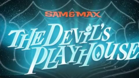 Sam & Max : The Devil's Playhouse date sa remasterisation