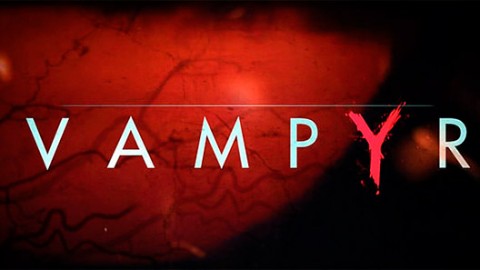 Vampyr : trailer The Darkness Within