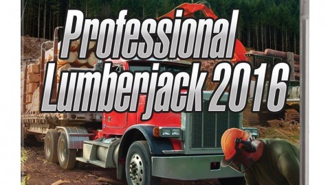 Professional Lumberjack 2016 : Bûcheron Simulator va vous scier !