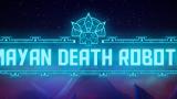 Image Mayan Death Robots