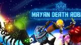 Image Mayan Death Robots