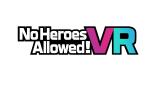 Image No Heroes Allowed ! VR