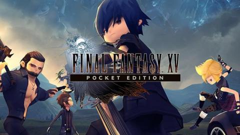 Final Fantasy XV Pocket Edition HD est disponible MAINTENANT