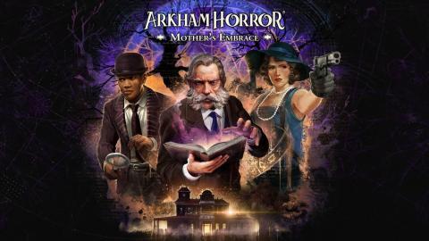 Arkham Horror : Mother’s Embrace est disponible