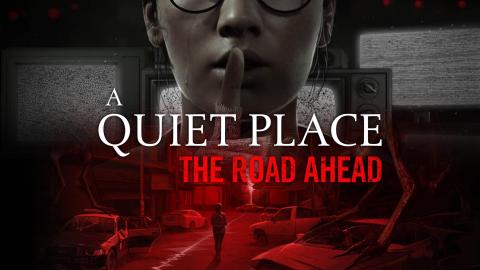 A Quiet Place : The Road Ahead se lance sans un bruit