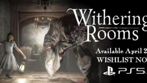 Withering Rooms s'ouvre une porte de sortie