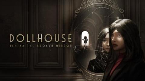 Dollhouse : Behind The Broken Mirror - éclaté au sol