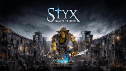 Styx : Blades of Greed - vers une nouvelle traversée