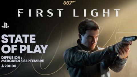 State of Play spécial 007 First Light : Demain ne meurt jamais