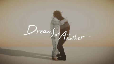 Dreams of Another tient sa date