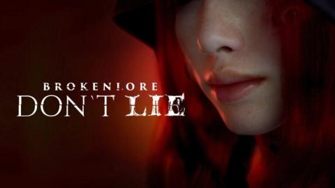 BrokenLore : Don't Lie annoncé, la vérité