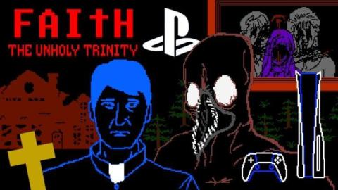 FAITH : The Unholy Trinity sort demain sur PS5