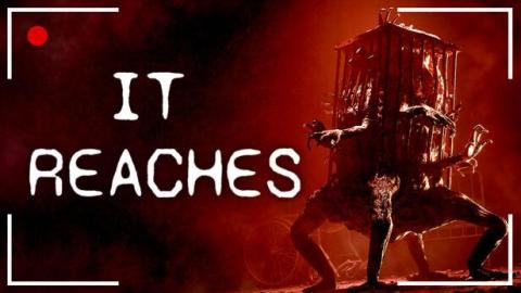 It Reaches : l'horreur en approche