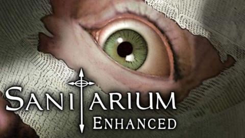 Sanitarium Enhanced : bon à ressortir