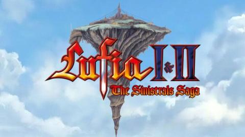 Lufia I & II : The Sinistrals Saga annoncé