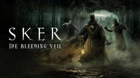 Sker : The Bleeding Veil annoncé pour 2027