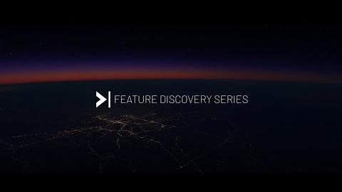 Feature Discovery Series - Episode 1 Preview